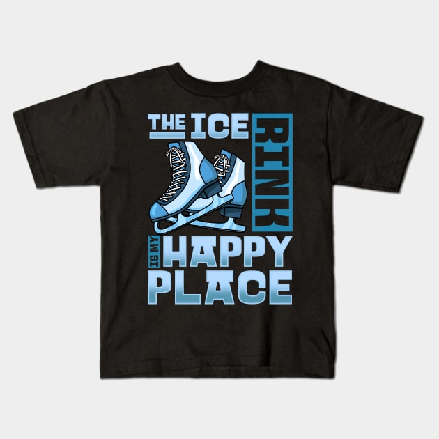 The Ice Rink Is My Happy Place - Figure Skating Gift Kids T-Shirt by biNutz